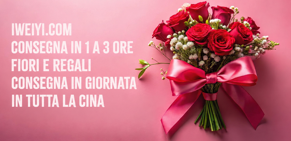 Consegna di fiori e regali in Cina